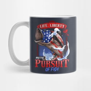 Patriotic Fishing Life Liberty And The Pursuit Of Fish Mug